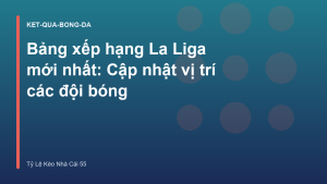 Read more about the article Bảng xếp hạng La Liga mới nhất: Cập nhật vị trí các đội bóng