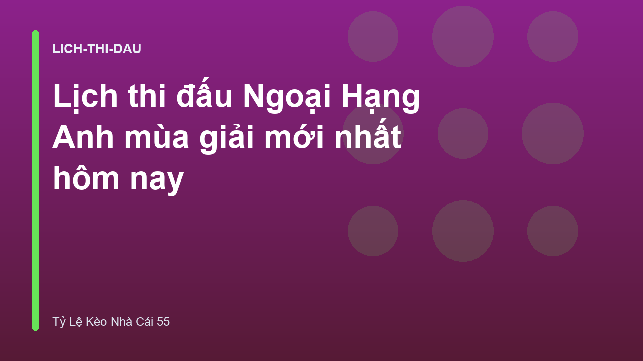 Read more about the article Lịch thi đấu Ngoại Hạng Anh mùa giải mới nhất hôm nay